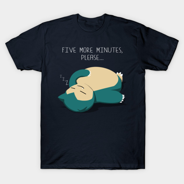 Five more minutes, please